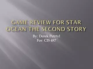 Game Review for Star Ocean The Second Story