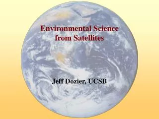 Environmental Science from Satellites