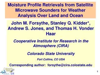 John M. Forsythe, Stanley Q. Kidder*, Andrew S. Jones, and Thomas H. Vonder Haar