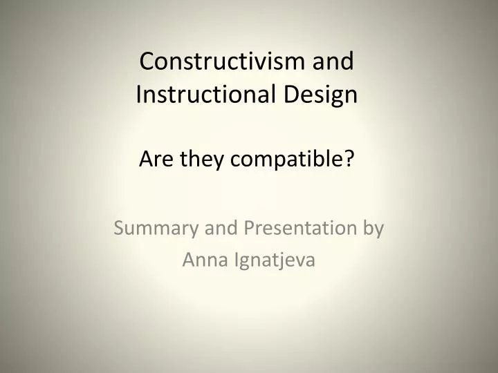 constructivism and instructional design are they compatible