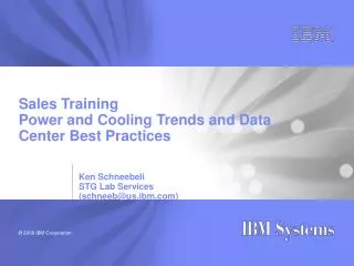 Sales Training Power and Cooling Trends and Data Center Best Practices