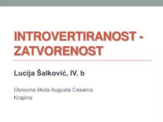 introvertiranost zatvorenost