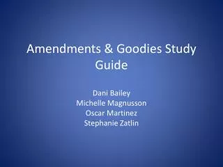 Amendments &amp; Goodies Study Guide