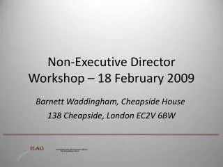 Non-Executive Director Workshop – 18 February 2009