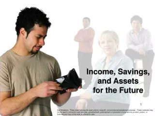 Income, Savings, and Assets for the Future