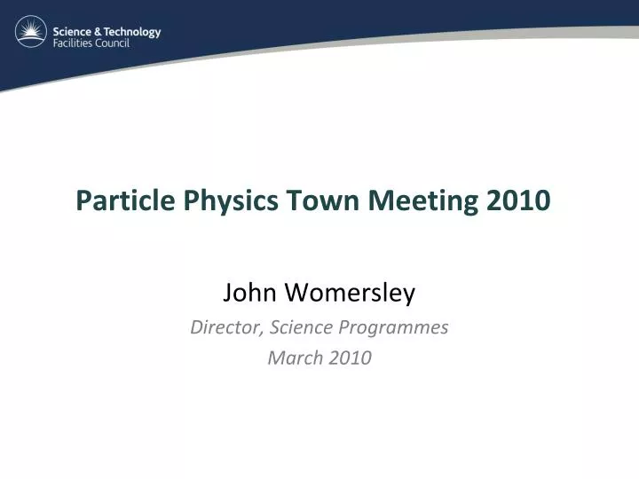 particle physics town meeting 2010