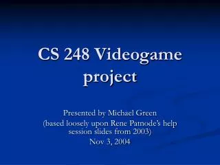 CS 248 Videogame project