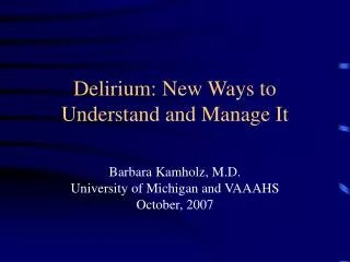 Delirium: New Ways to Understand and Manage It