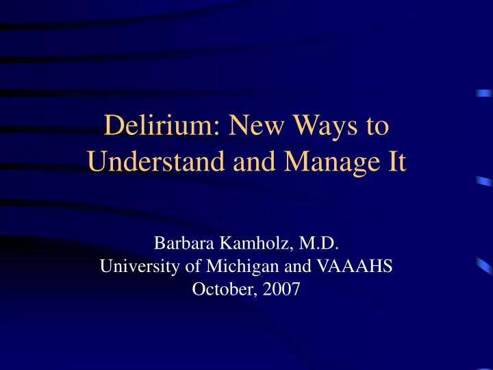 delirium new ways to understand and manage it