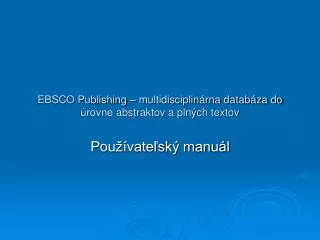 ebsco publishing multidisciplin rna datab za do rovne abstraktov a pln ch textov