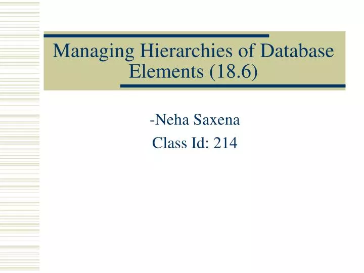 managing hierarchies of database elements 18 6