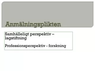 anm lningsplikten