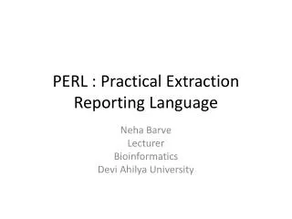 PERL : Practical Extraction Reporting Language