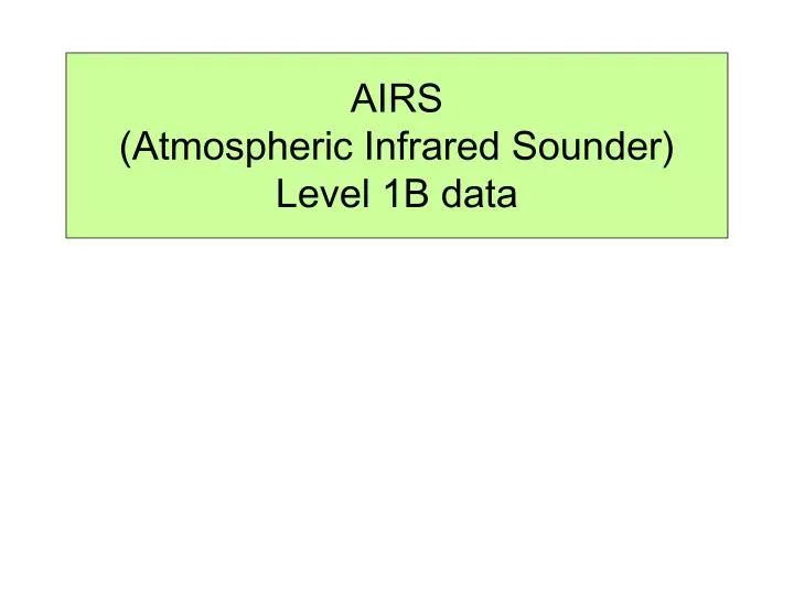 airs atmospheric infrared sounder level 1b data