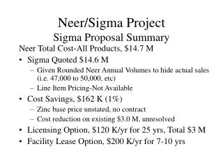 Neer/Sigma Project Sigma Proposal Summary