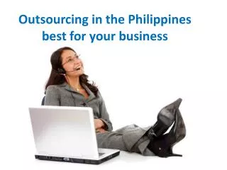 Outsourcing in the Philippines best for your business