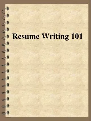 Resume Writing 101