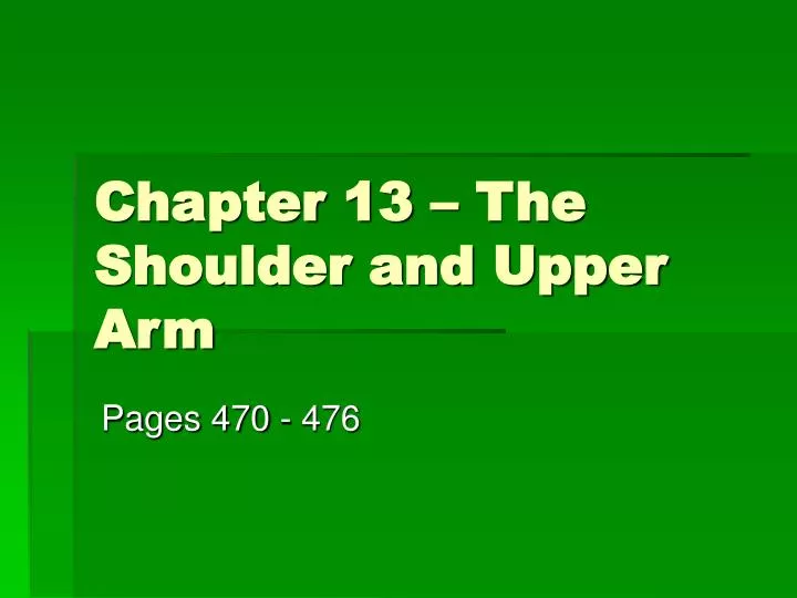 chapter 13 the shoulder and upper arm
