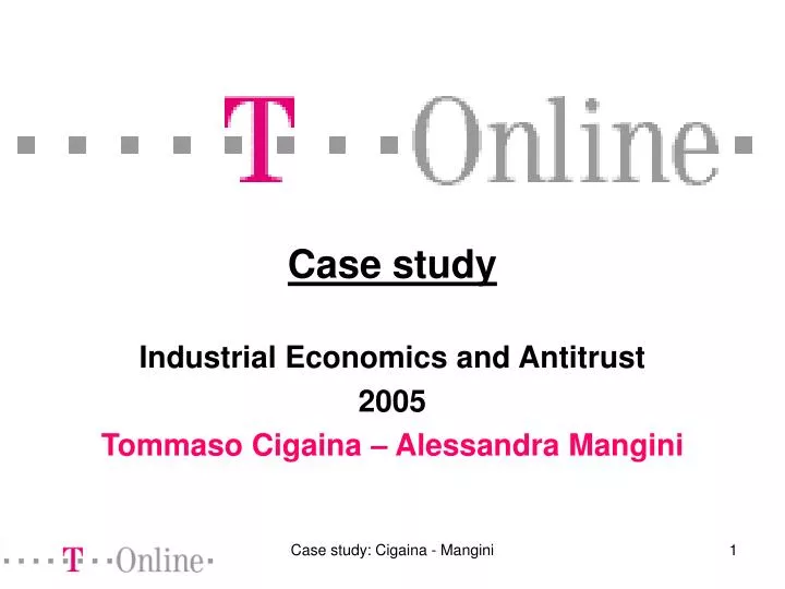 case study industrial economics and antitrust 2005 tommaso cigaina alessandra mangini