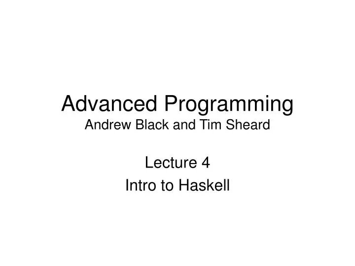 advanced programming andrew black and tim sheard