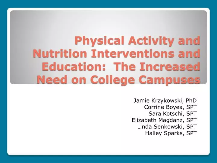 physical activity and nutrition interventions and education the increased need on college campuses