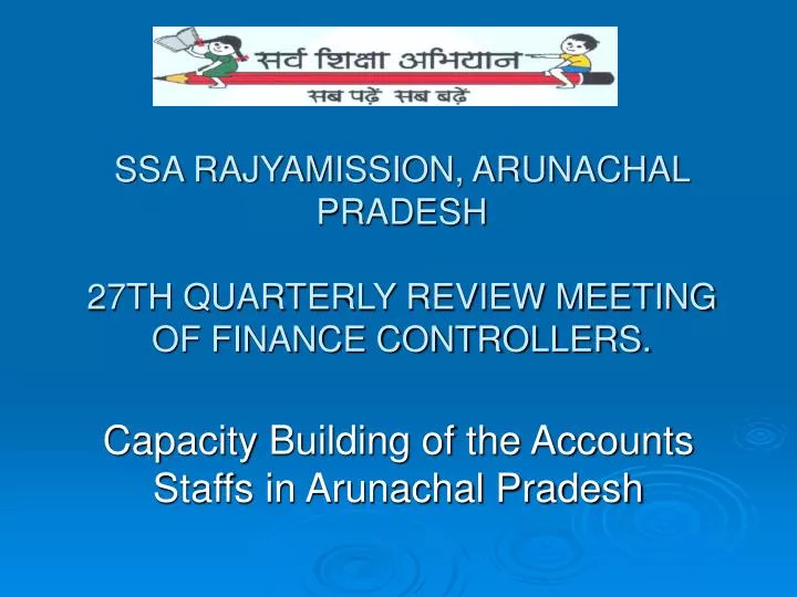 ssa rajyamission arunachal pradesh 27th quarterly review meeting of finance controllers