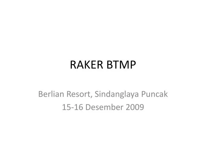 raker btmp