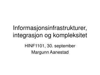 informasjonsinfrastrukturer integrasjon og kompleksitet