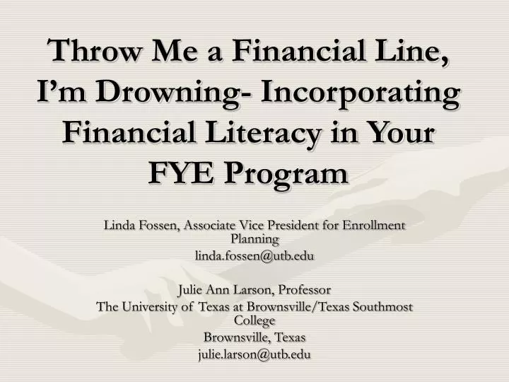 throw me a financial line i m drowning incorporating financial literacy in your fye program