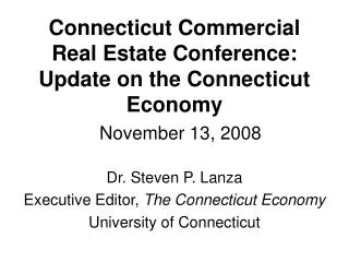 Connecticut Commercial Real Estate Conference: Update on the Connecticut Economy
