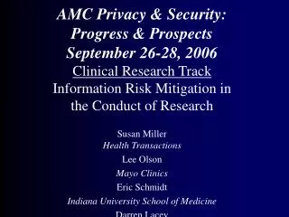 AMC Privacy &amp; Security: Progress &amp; Prospects September 26-28, 2006