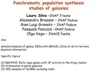 Panchromatic population synthesis studies of galaxies