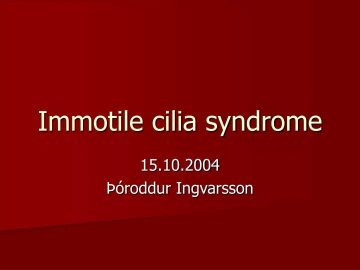 immotile cilia syndrome