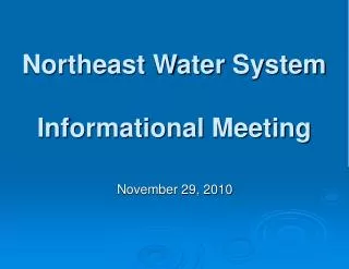 Northeast Water System Informational Meeting