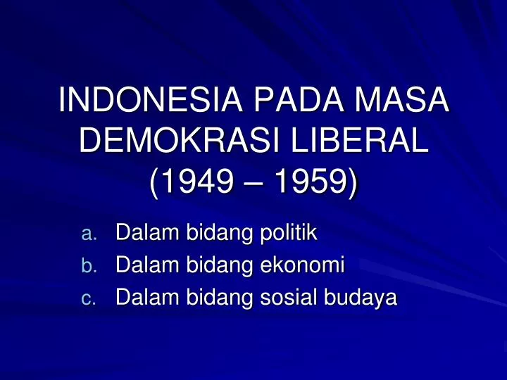 indonesia pada masa demokrasi liberal 1949 1959