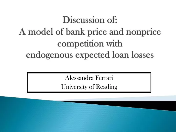 discussion of a model of bank price and nonprice competition with endogenous expected loan losses