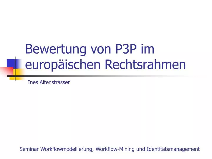 bewertung von p3p im europ ischen rechtsrahmen