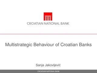 Multistrategic Behaviour of Croatian Banks