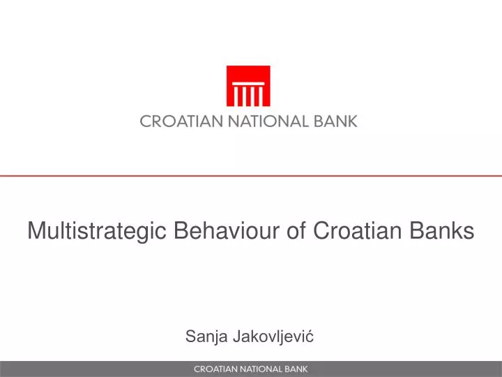 multistrategic behaviour of croatian banks
