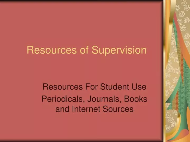 resources of supervision