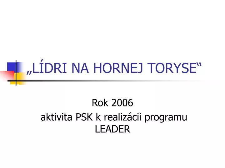 l dri na hornej toryse