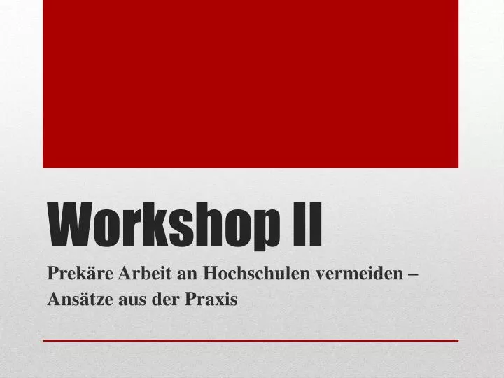 workshop ii