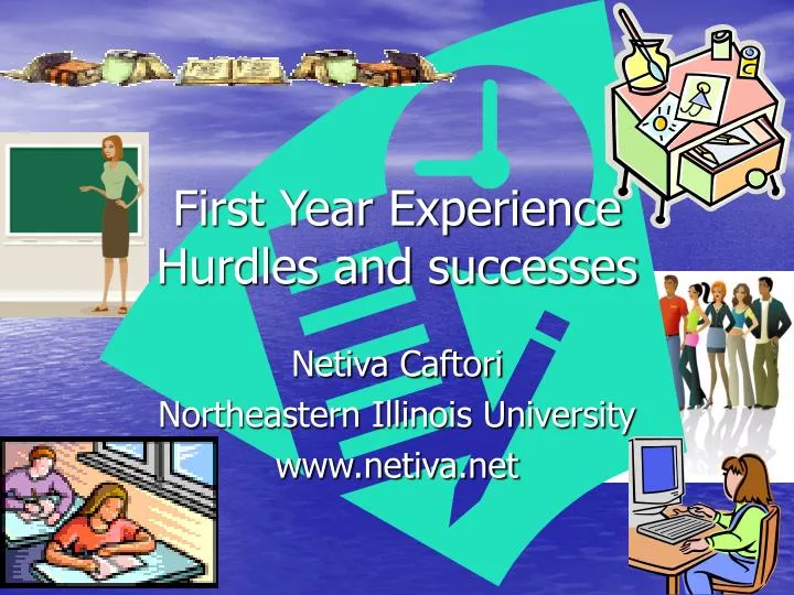 first year experience hurdles and successes