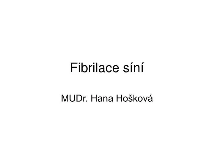 fibrilace s n