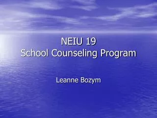 NEIU 19 School Counseling Program