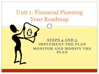 Unit 1: Financial Planning Your Roadmap