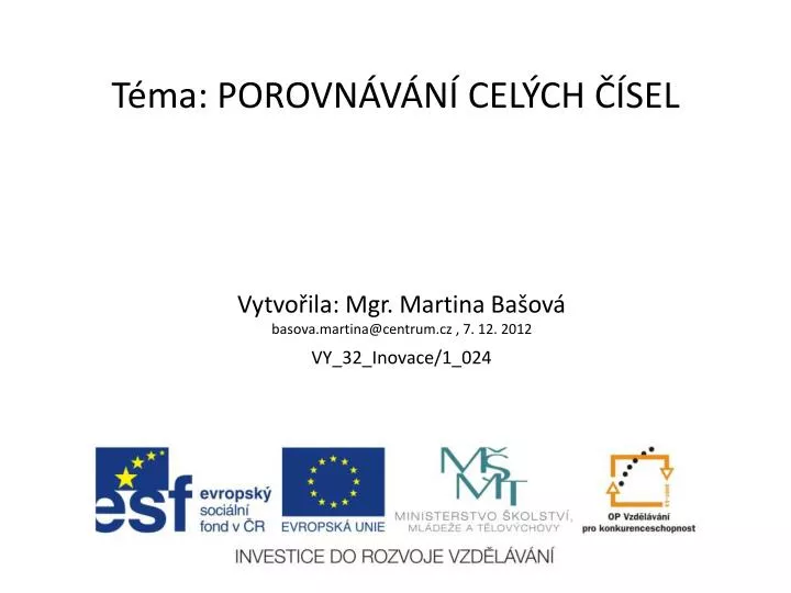 t ma porovn v n cel ch sel