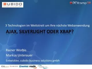 AJAX, Silverlight oder XBAP?