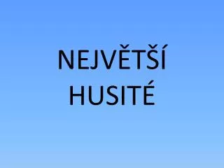 nejv t husit
