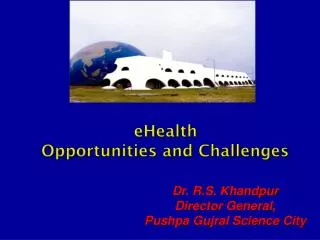 eHealth Opportunities and Challenges